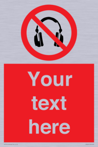 Custom No Headphones Sign